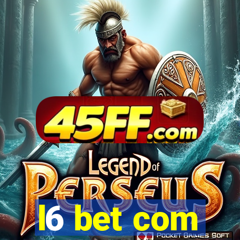 l6 bet com
